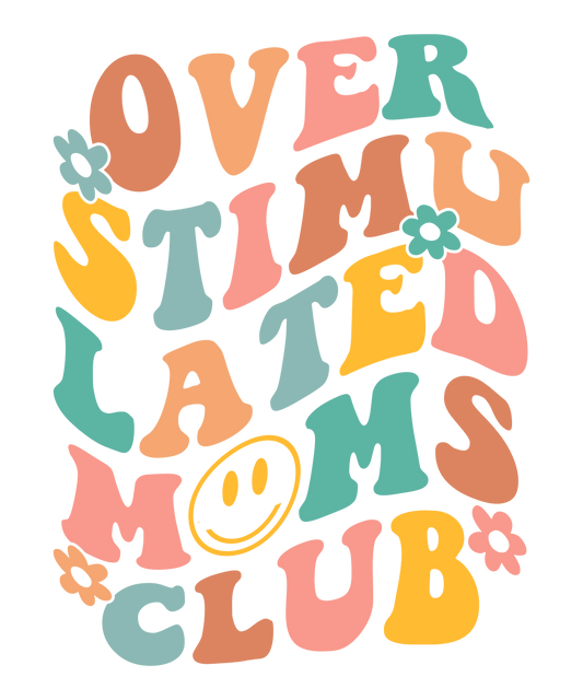 Overstimulated Moms Club